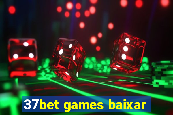 37bet games baixar